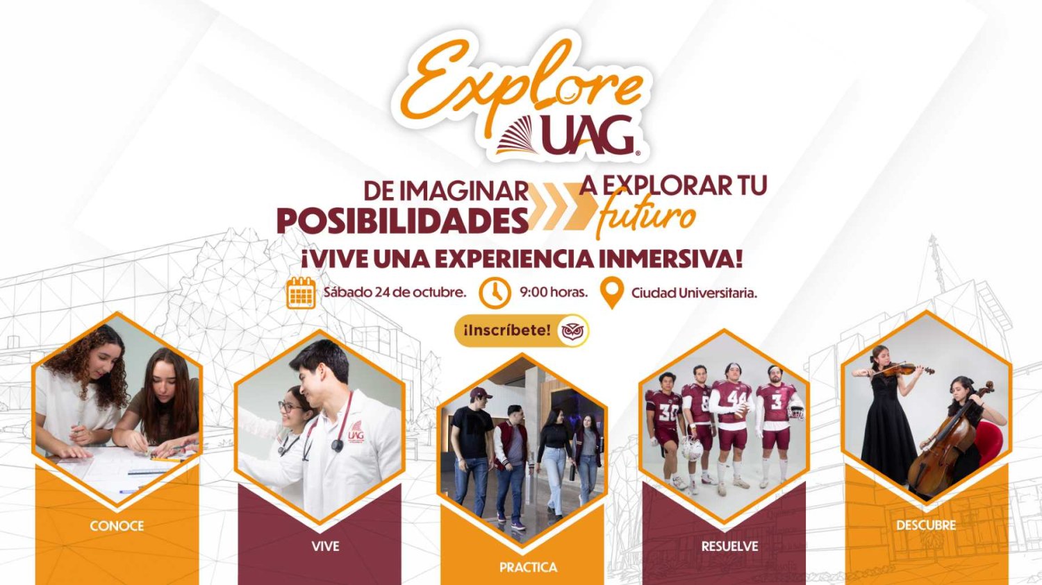 Explore UAG se realizará el próximo sábado 24 de octubre a las 09:00 horas en Ciudad Universitaria