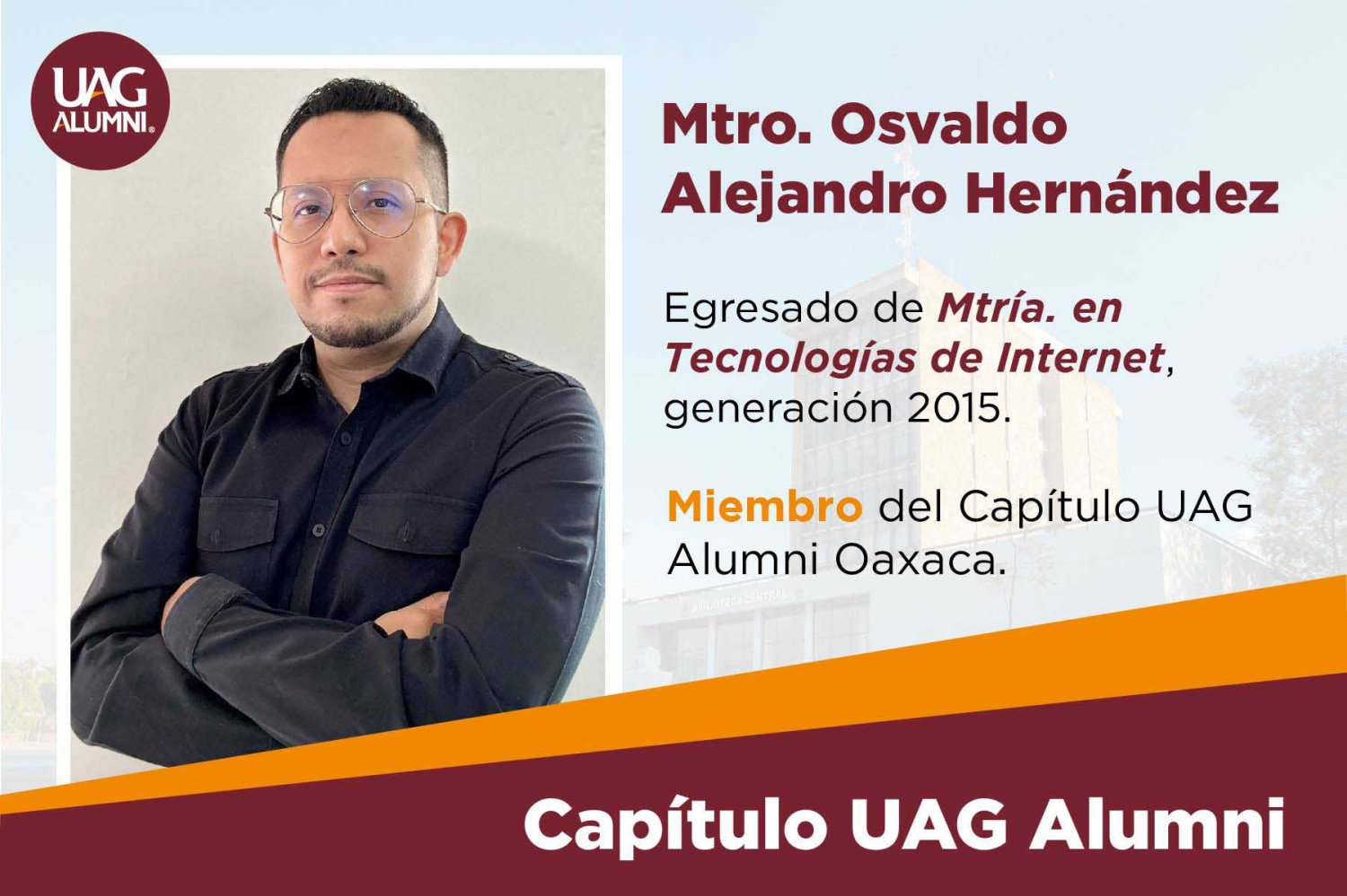 mtro osvaldo hernandez leon un apasionado de la tecnologia y egresado uag
