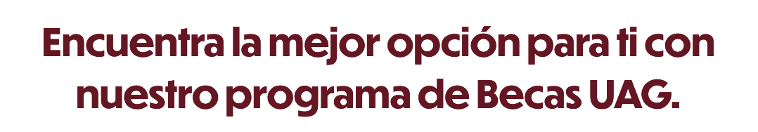Becas Universidad Autónoma de Guadalajara | UAG