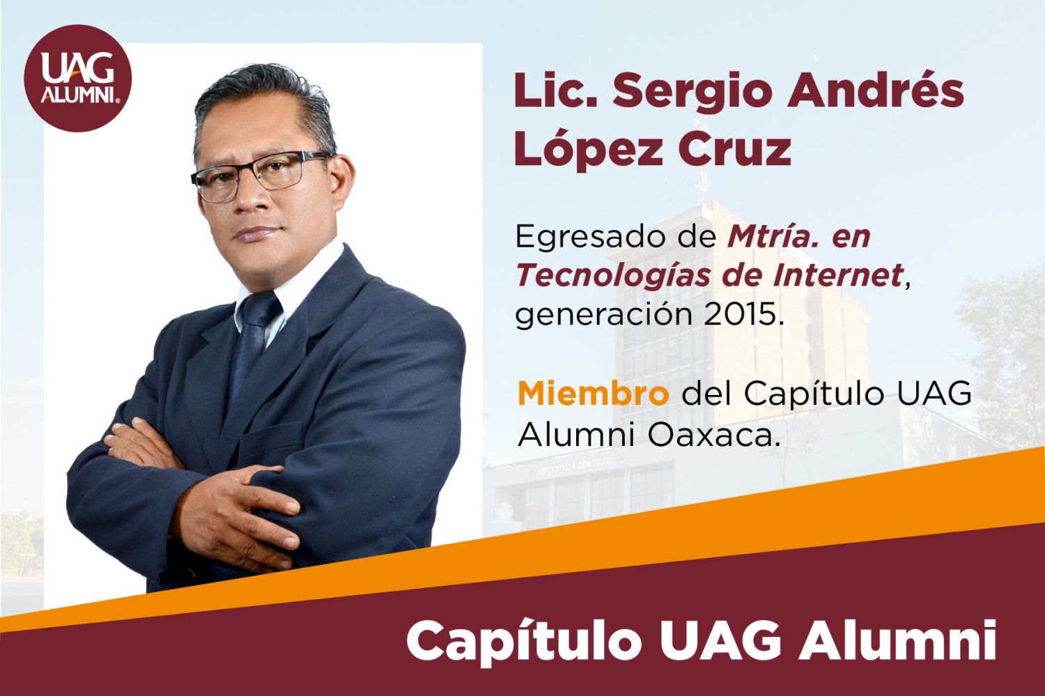 uag una institucion de prestigio egresado sergio andres lopez cruz